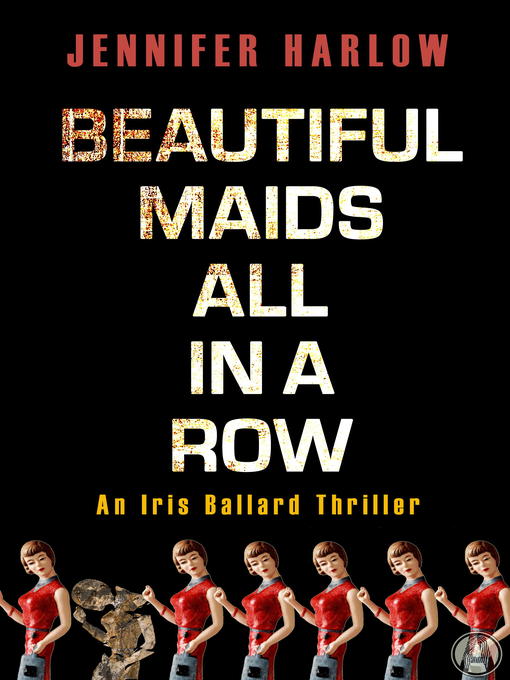 Title details for Beautiful Maids All in a Row by Jennifer Harlow - Available